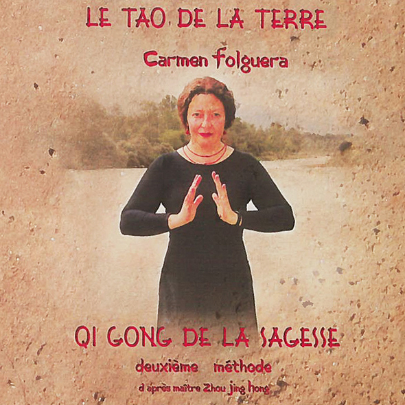 Carmen Folguera - Qi Gong de la Sagesse - Deuxième Méthode