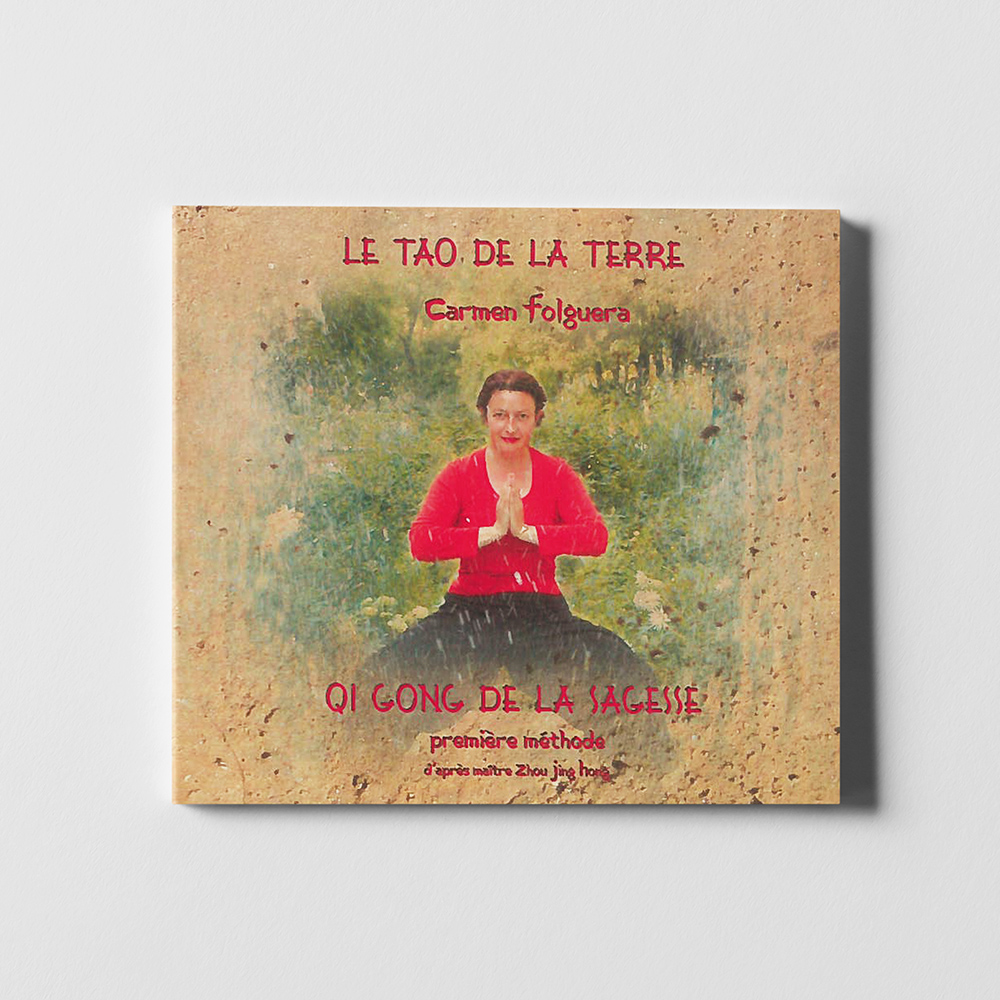 CD Carmen Folguera - Qi Gong de la Sagesse - Quatrième Méthode